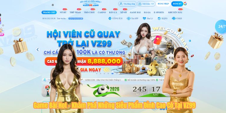 Game Bài Hot – Khám Phá Những Siêu Phẩm Đỉnh Cao Có Tại VZ99